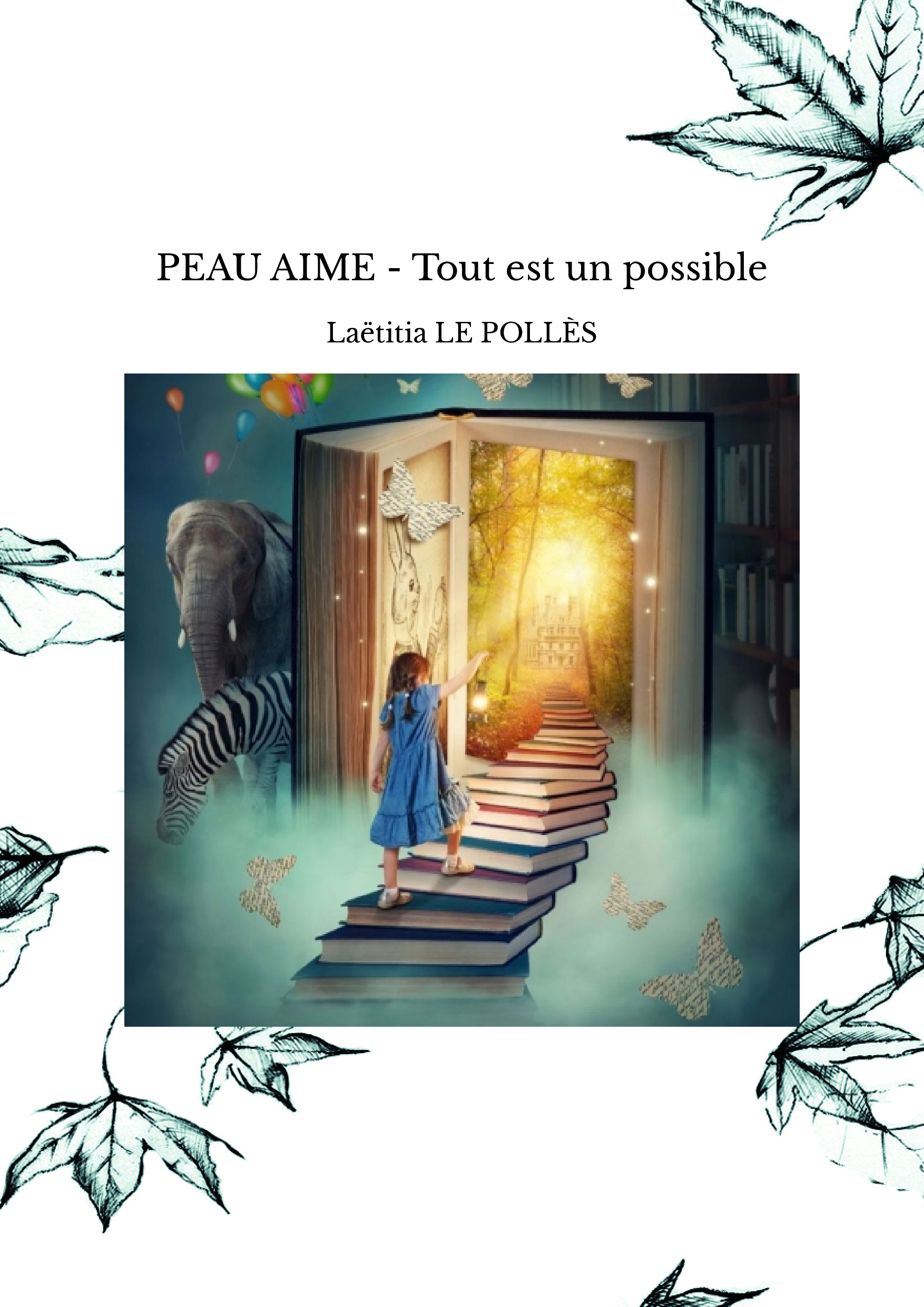 PEAU AIME - Tout est un possible