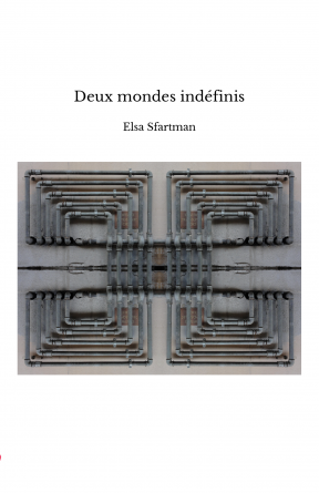 Deux mondes indéfinis