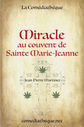 Miracle au Couvent de Ste Marie-Jeanne