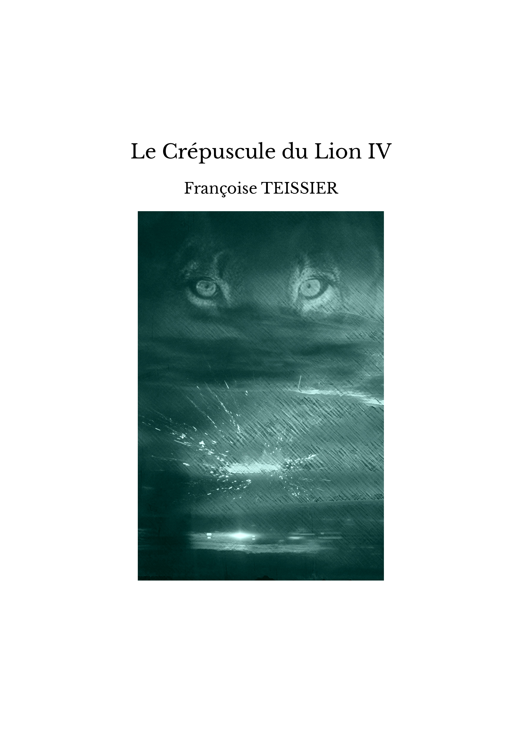 Le Crépuscule du Lion IV