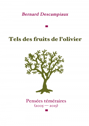 Tels des fruits de l'olivier