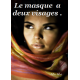 Le masque a deux visages: version mal