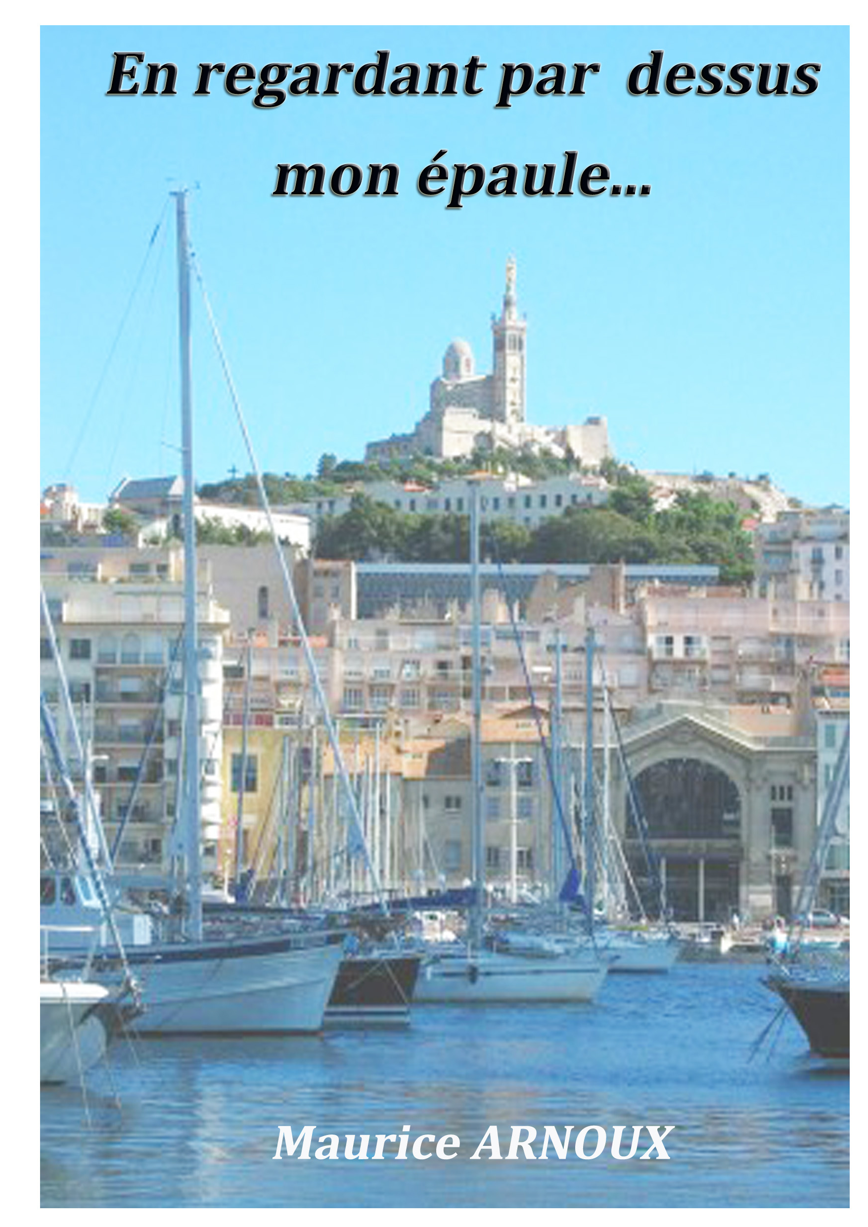 En regardant par dessus mon épaule