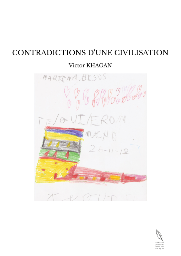 CONTRADICTIONS D'UNE CIVILISATION
