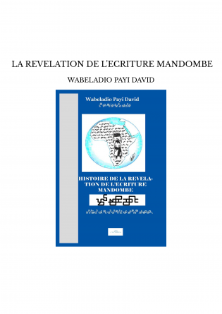  LA REVELATION DE L'ECRITURE MANDOMBE