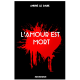 l'amour est mort