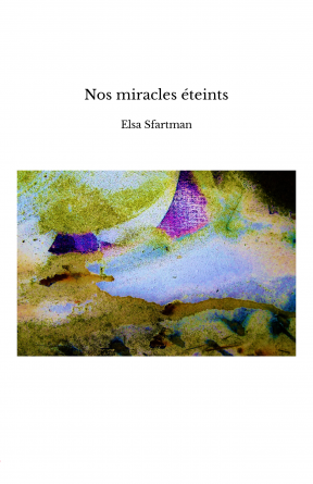 Nos miracles éteints