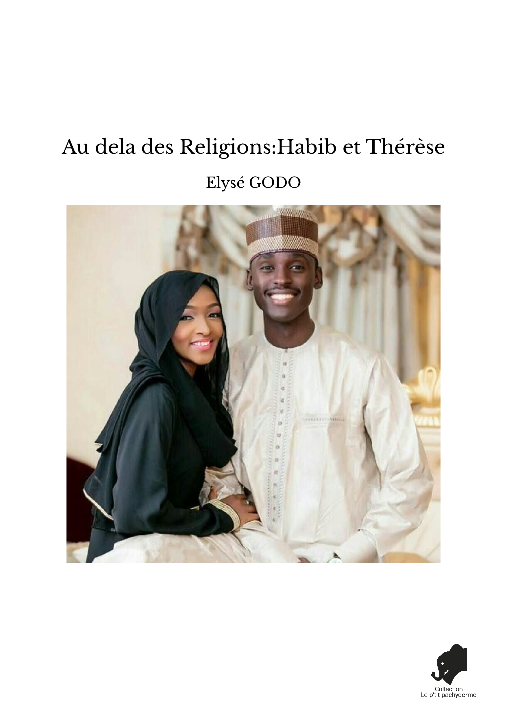 Au dela des Religions:Habib et Thérèse