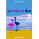 Les flamants bleus