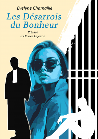 LES DÉSARROIS DU BONHEUR