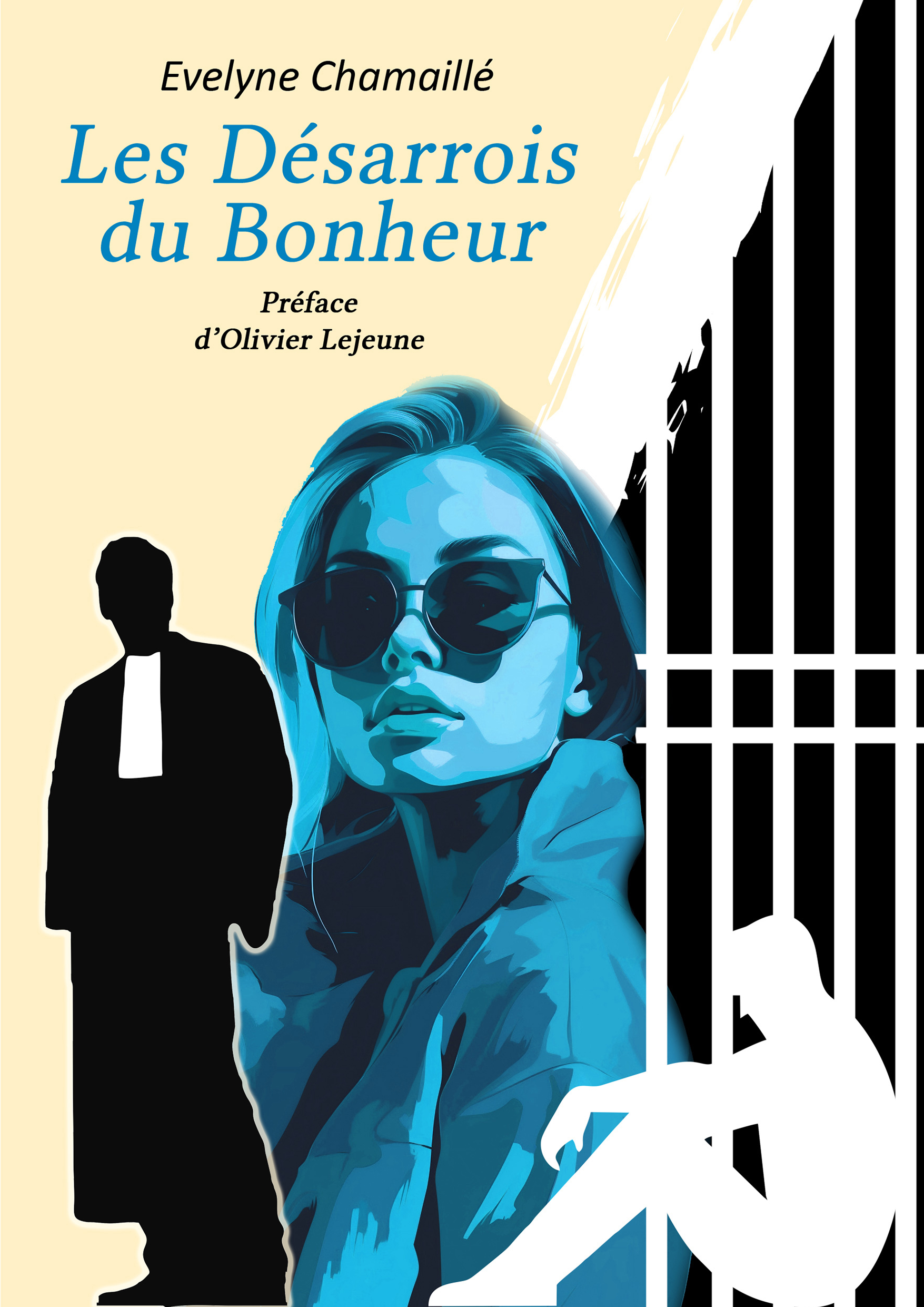 LES DÉSARROIS DU BONHEUR
