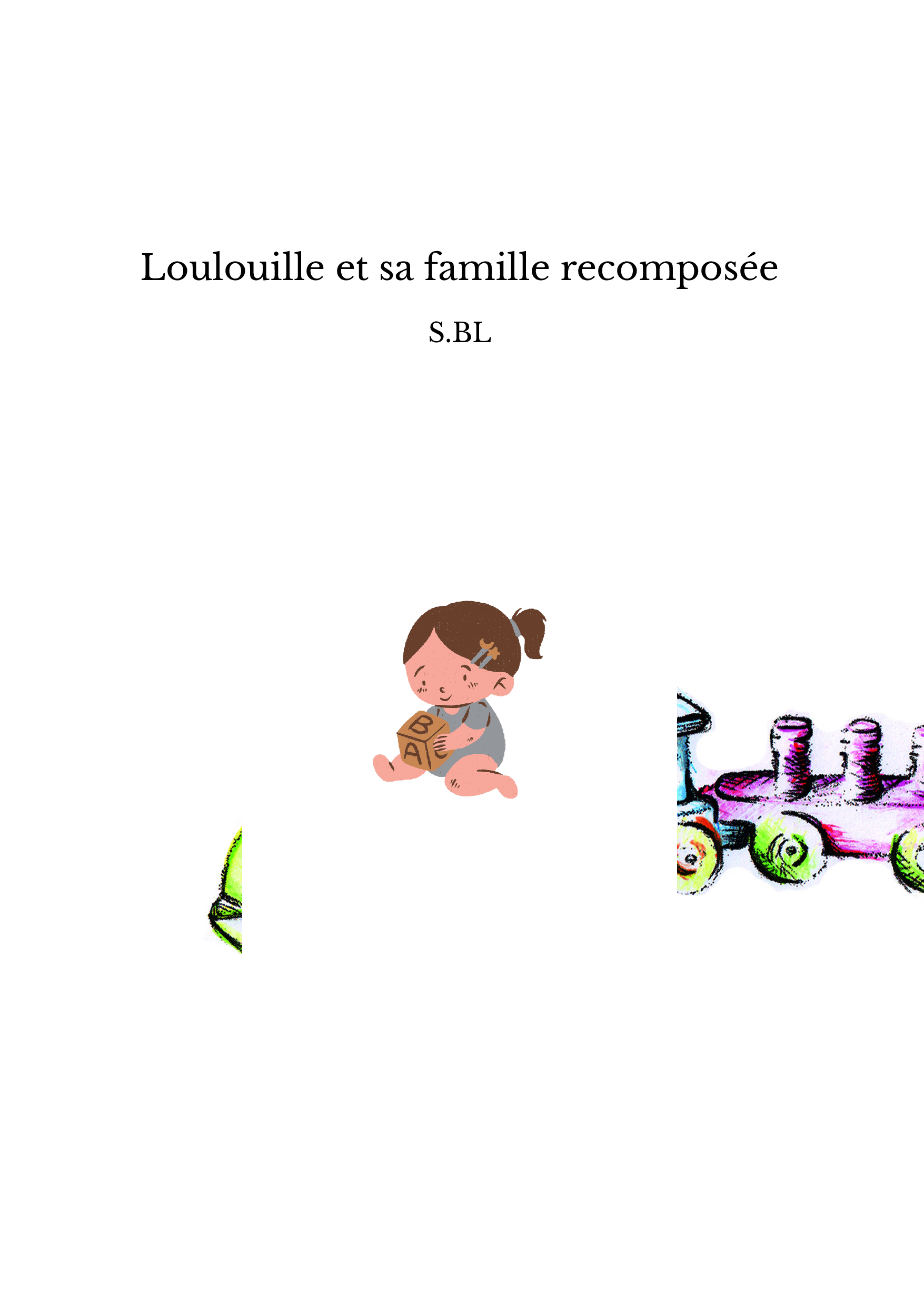 Loulouille et sa famille recomposée