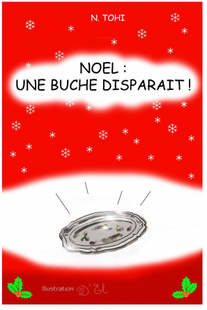 NOEL : UNE BUCHE DISPARAIT