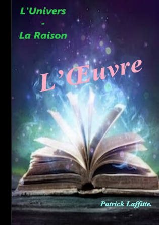 L'univers - La raison - L'œuvre 2022