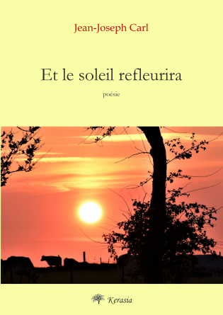 Et le soleil refleurira