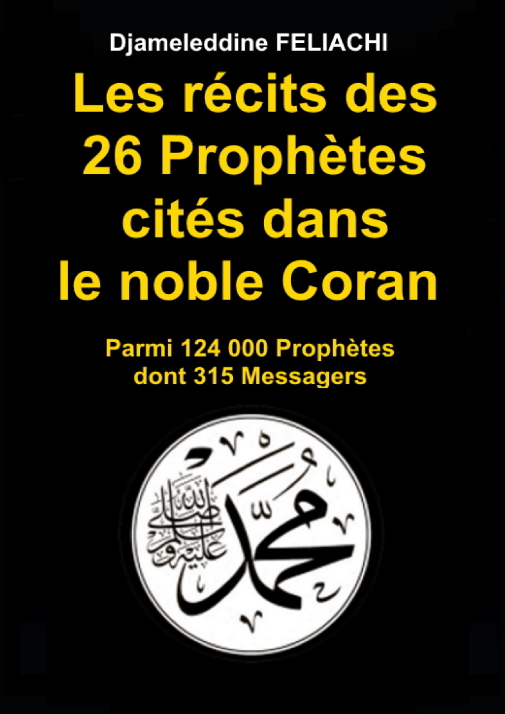 Les récits des 26 Prophètes du Coran
