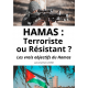 HAMAS: Terroriste ou Résistant?