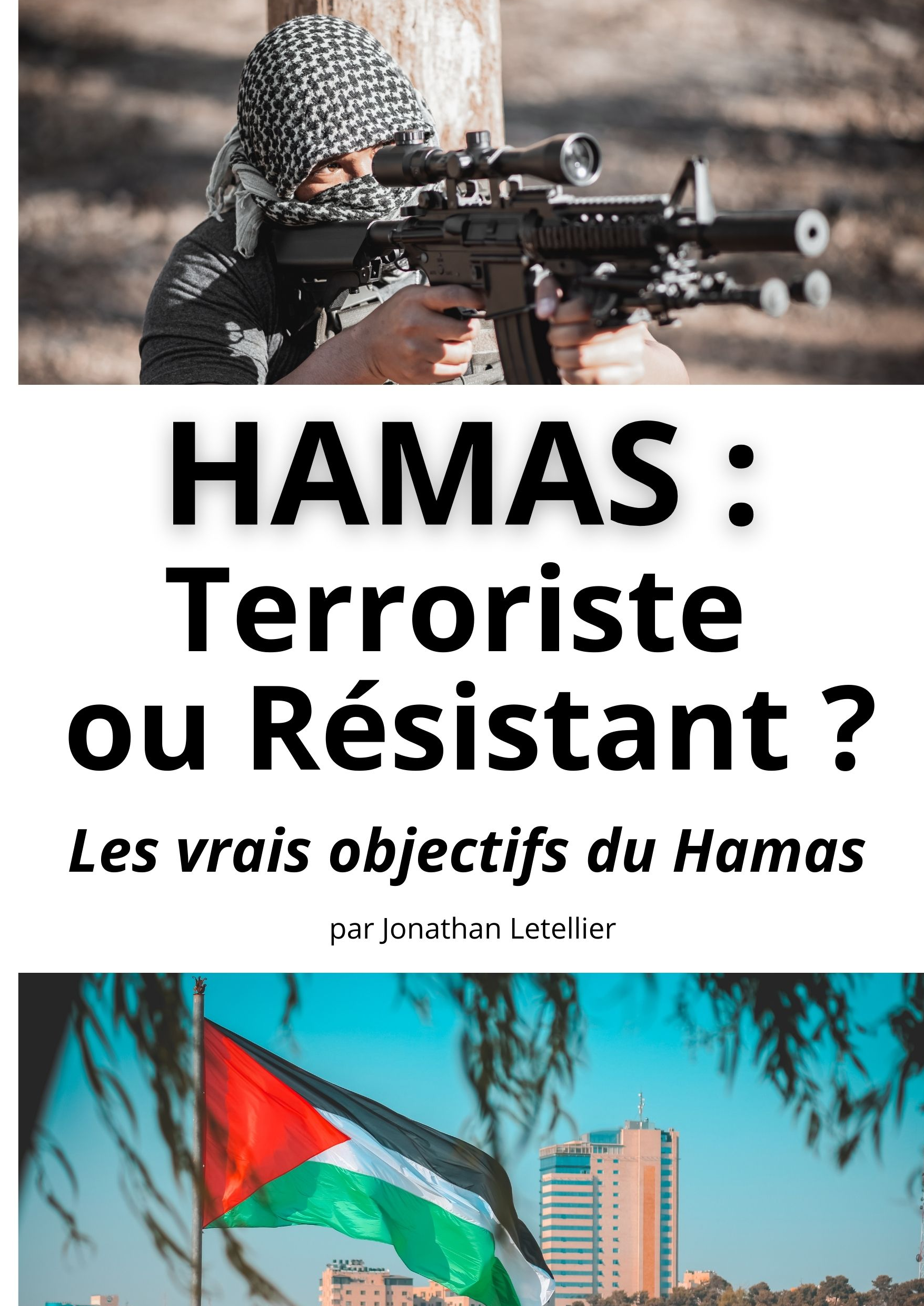 HAMAS: Terroriste ou Résistant?