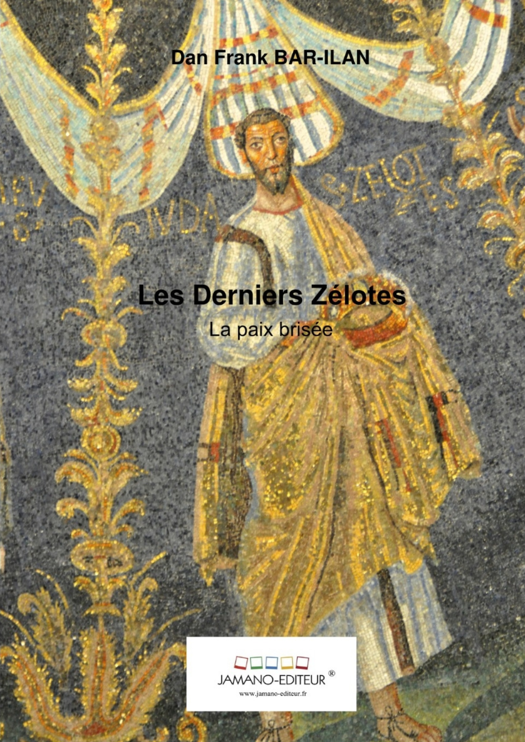 Les Derniers Zélotes - La paix brisée