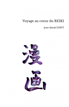 Voyage au coeur du REIKI