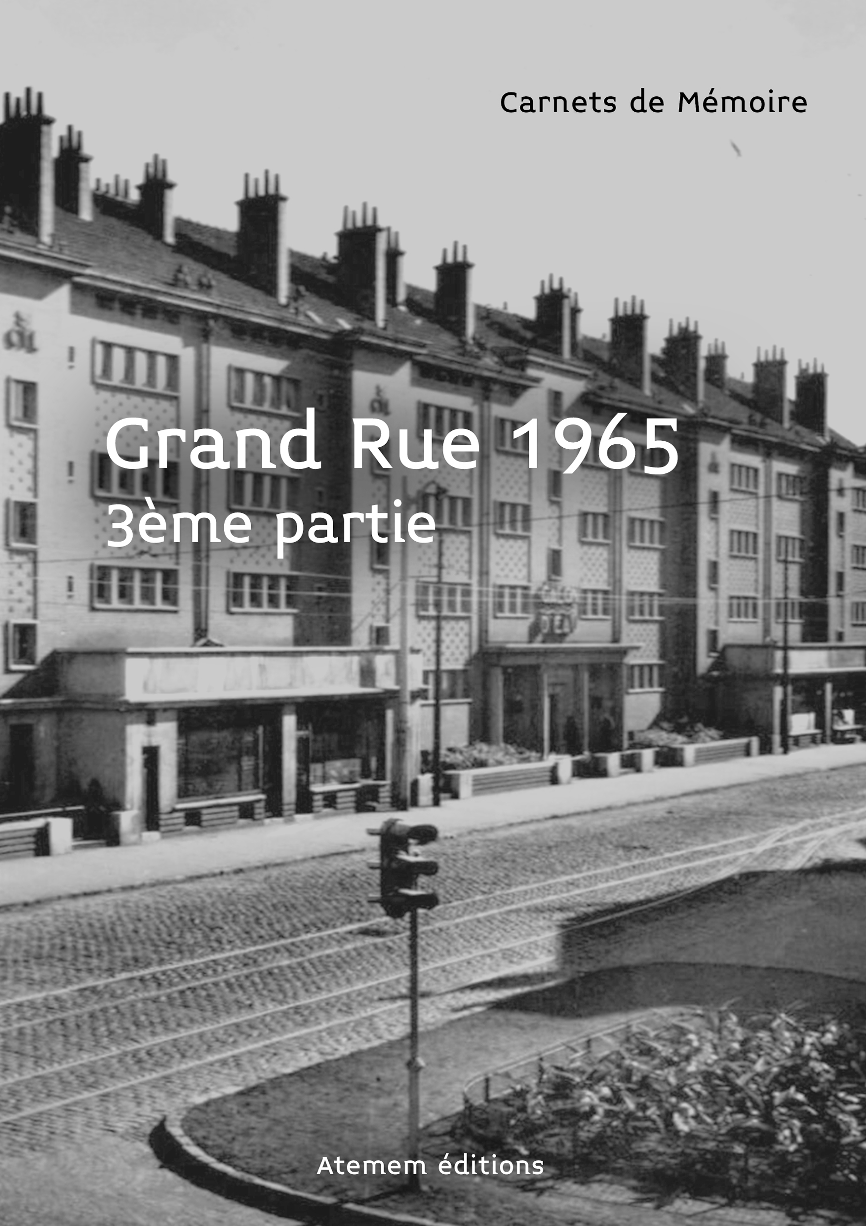 Grand Rue 3eme partie