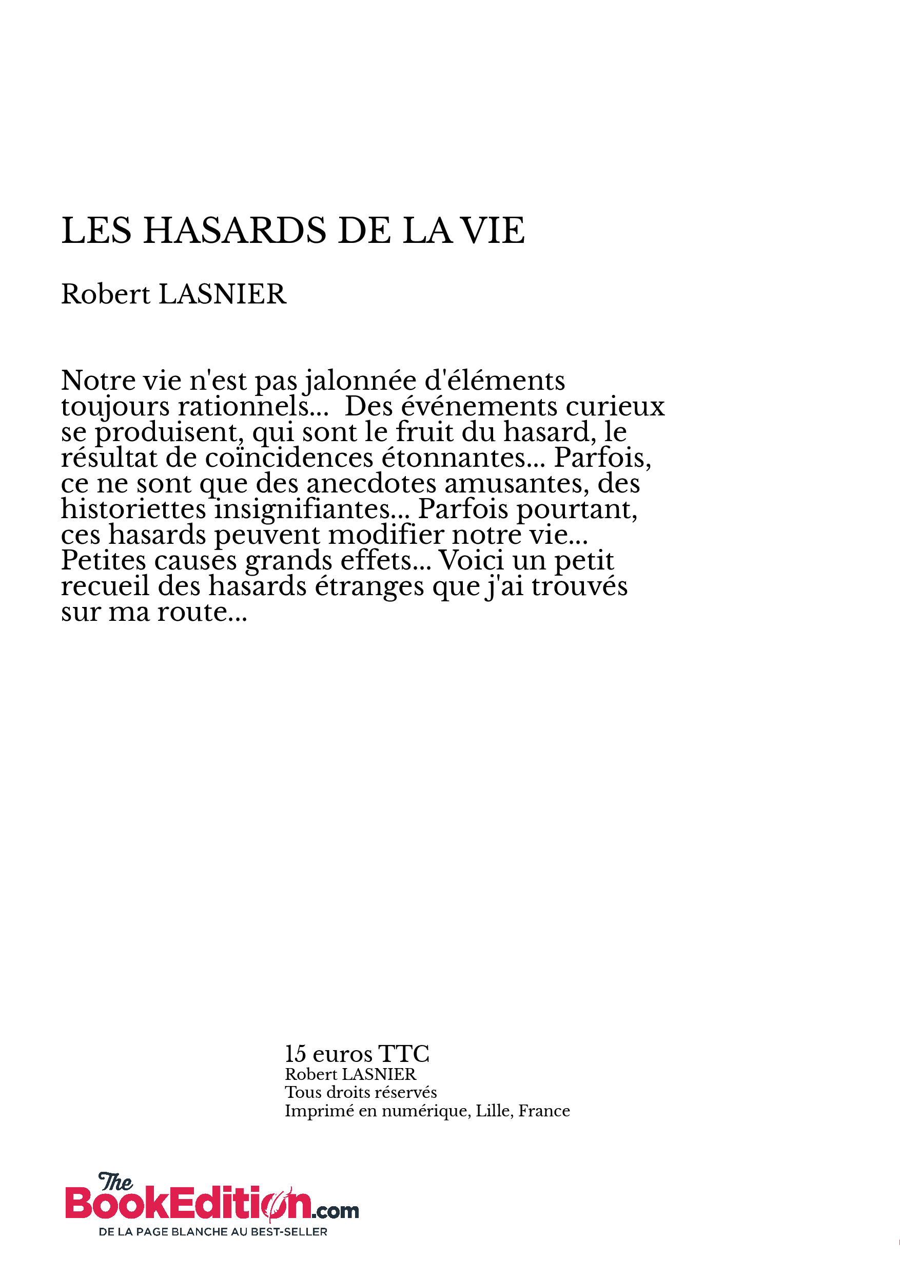LES HASARDS DE LA VIE - Robert LASNIER