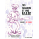 Des accords et une basse : Volume 1