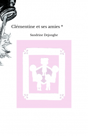 Clémentine et ses amies * 