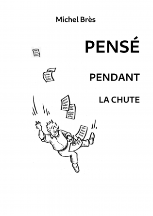 Pensé pendant la chute