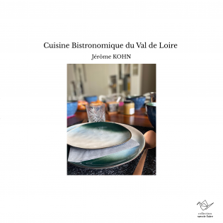 Cuisine Bistronomique du Val de Loire 