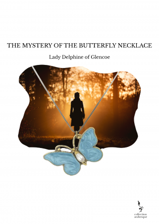 THE MYSTERY OF THE BUTTERFLY NECKLACE