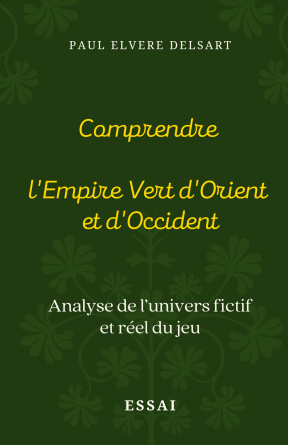 Comprendre l’Empire Vert d’Orient et d