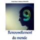 9 - Renouvellement du monde