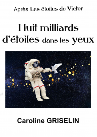 Huit milliards d'étoiles dans les yeux