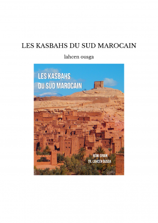 LES KASBAHS DU SUD MAROCAIN