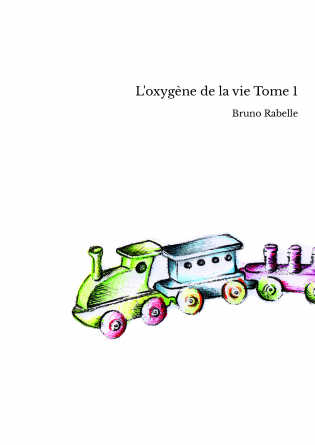 L'oxygène de la vie Tome 1