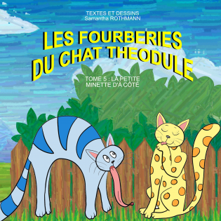 LES FOURBERIES DU CHAT THEODULE TOME 5