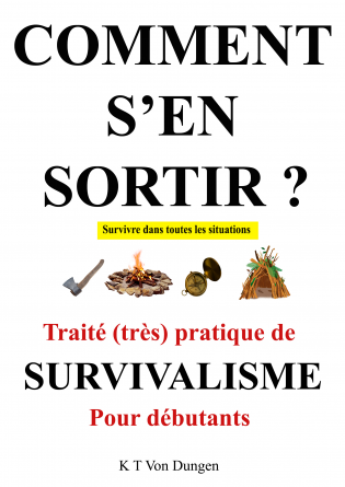 S'EN SORTIR traité de survivalisme