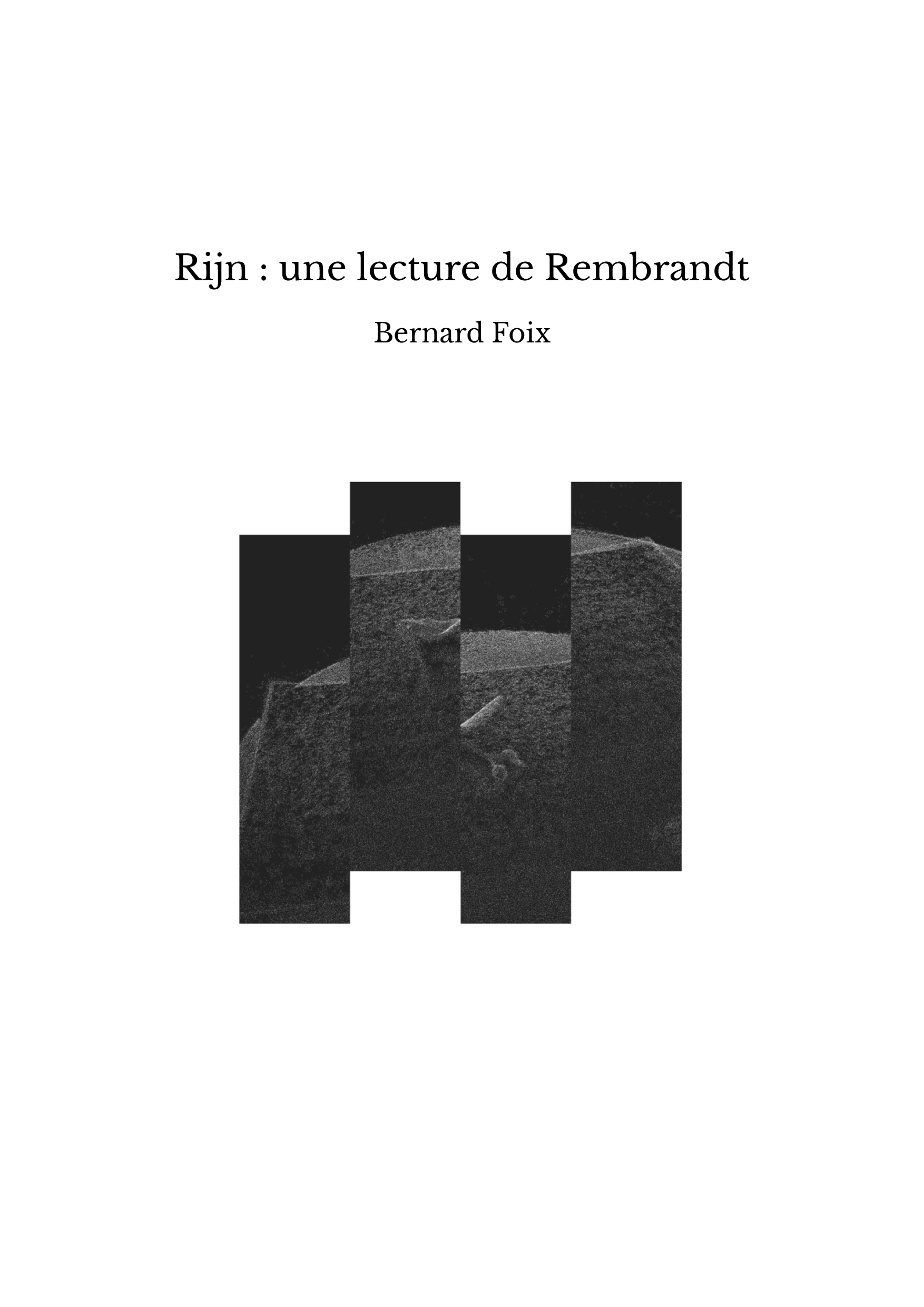 Rijn : une lecture de Rembrandt