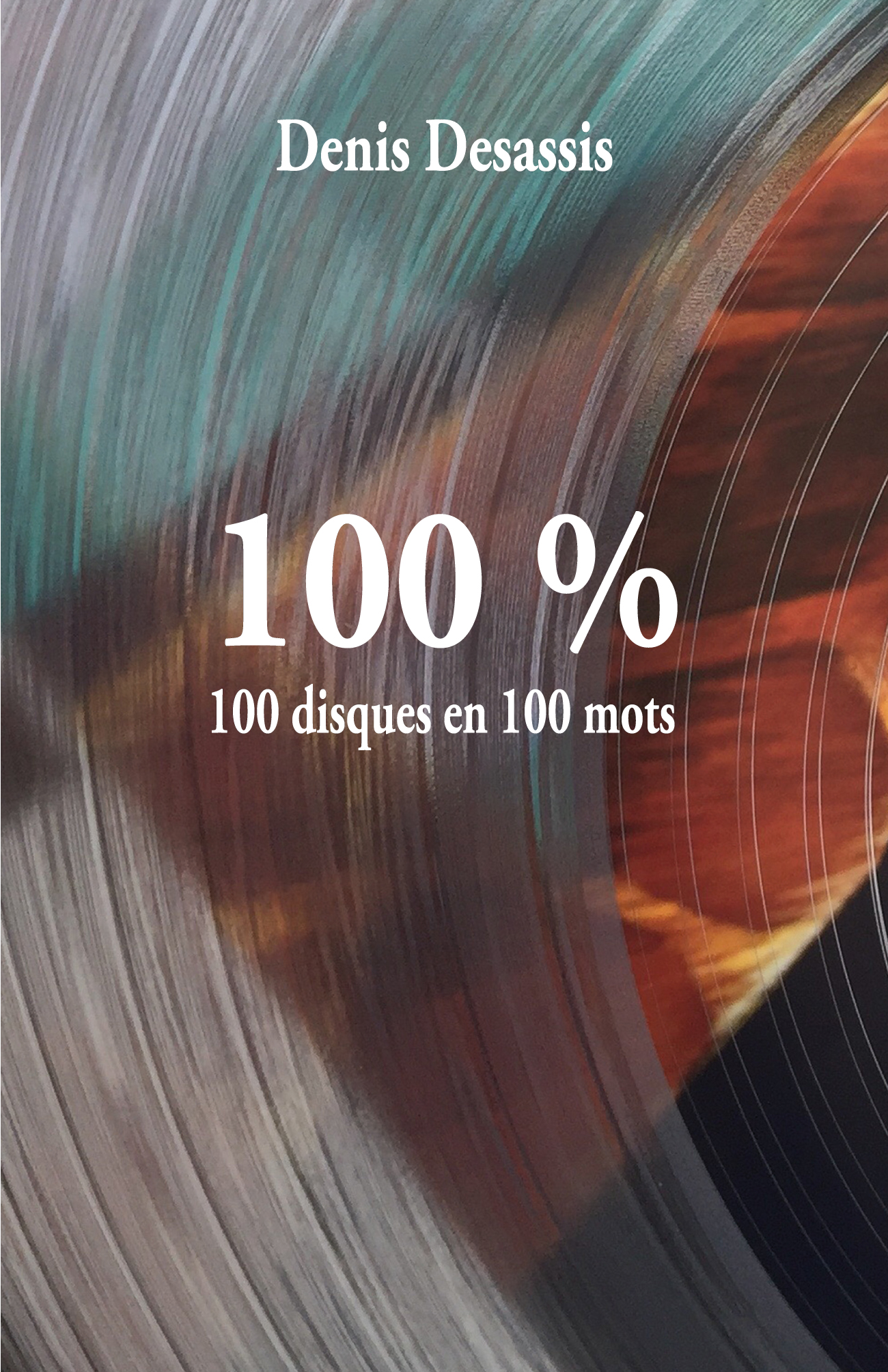 100 %, 100 disques en 100 mots
