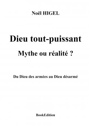 Dieu tout-puissant, mythe ou réalité ?