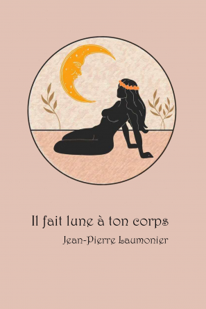 Il fait lune à ton corps