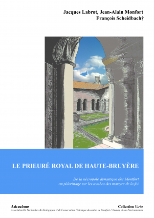 LE PRIEURÉ ROYAL DE HAUTE-BRUYÈRE