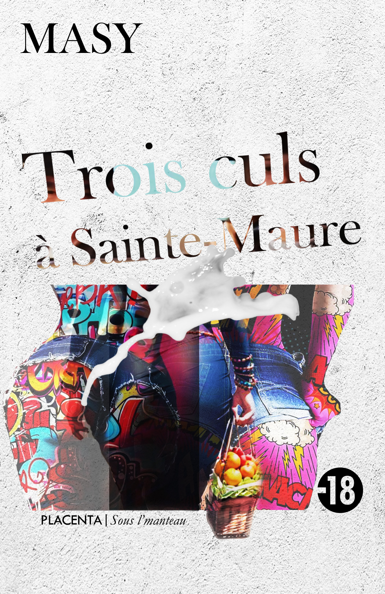Trois culs à Sainte-Maure