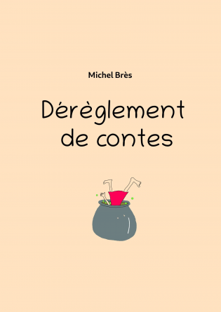 Dérèglement de contes