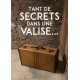 tant de secrets dans une valise...