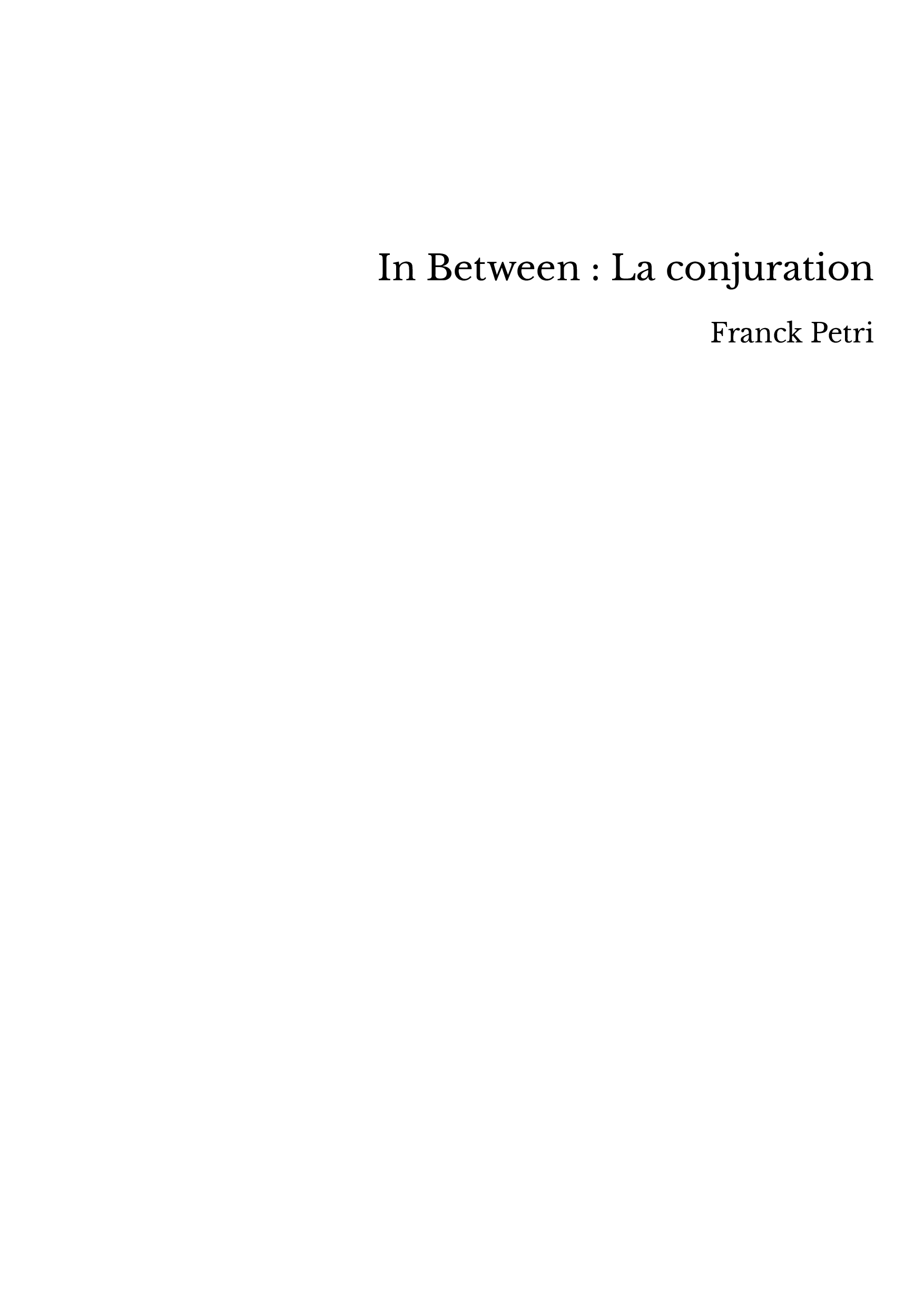 In Between : La conjuration