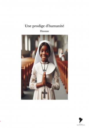 Une prodige d'humanité