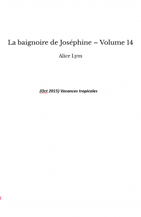 La baignoire de Joséphine – Volume 14