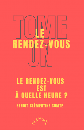 Le Rendez-Vous (Tome un)